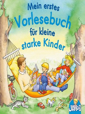cover image of Mein erstes Vorlesebuch für kleine starke Kinder (Jakob, der kleine Bruder von Conni)